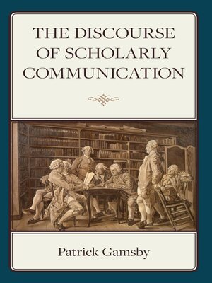 cover image of The Discourse of Scholarly Communication